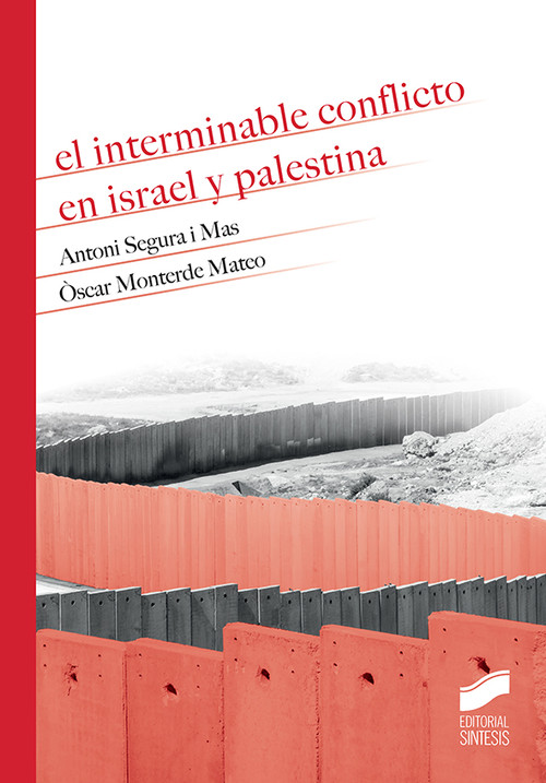INTERMINABLE CONFLICTO EN ISRAEL Y PALESTINA, EL