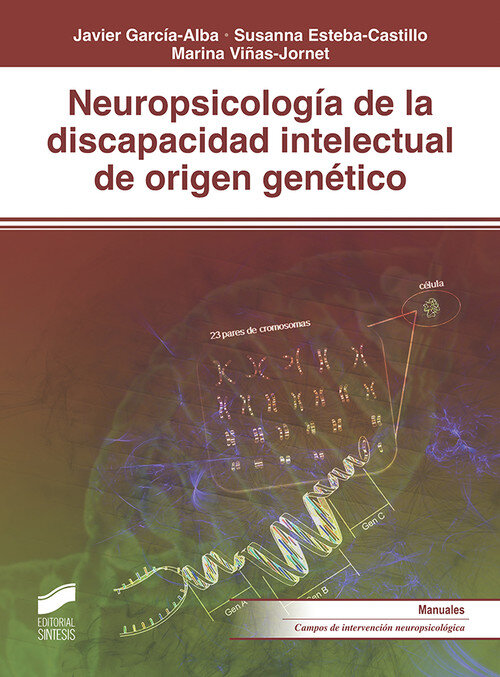 NEUROPSICOLOGIA DE LA DISCAPACIDAD INTELECTUAL DE ORIGEN GEN