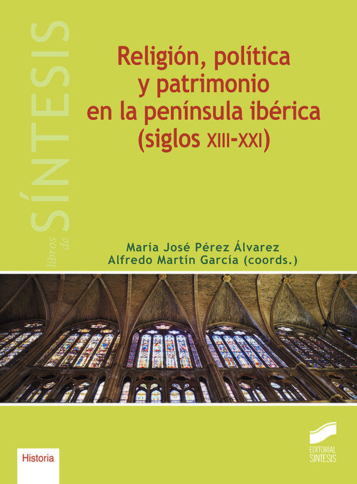 RELIGION, POLITICA Y PATRIMONIO EN LA PENINSULA IBERICA (SIG