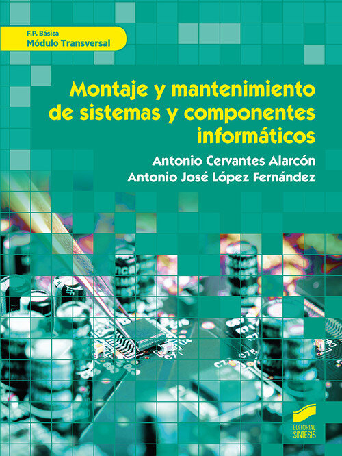 MONTAJE Y MANTENIMIENTO DE SISTEMAS Y COMPONENTES INFORMATIC