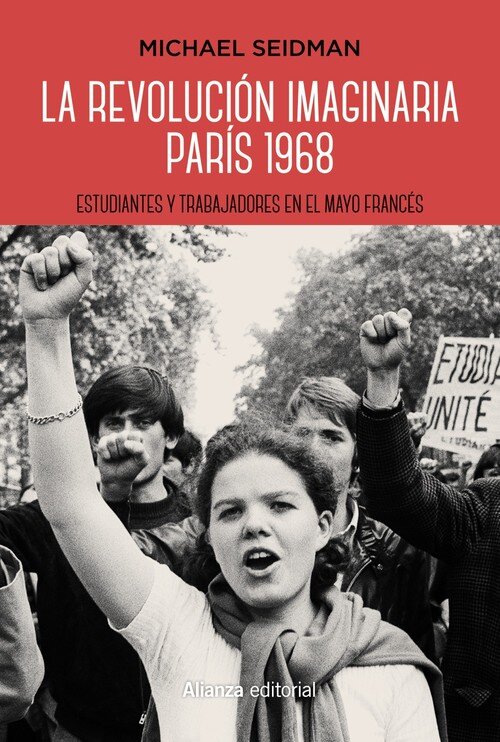 REVOLUCION IMAGINARIA. PARIS 1968, LA