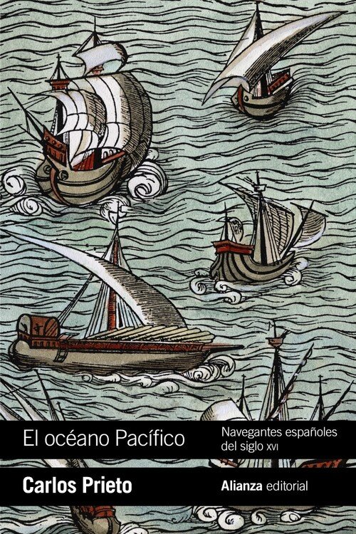 OCEANO PACIFICO: NAVEGANTES ESPA�OLES DEL SIGLO XVI, EL