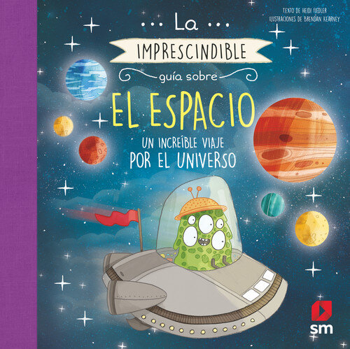 IMPRESCINDIBLE GUIA SOBRE EL ESPACIO, LA