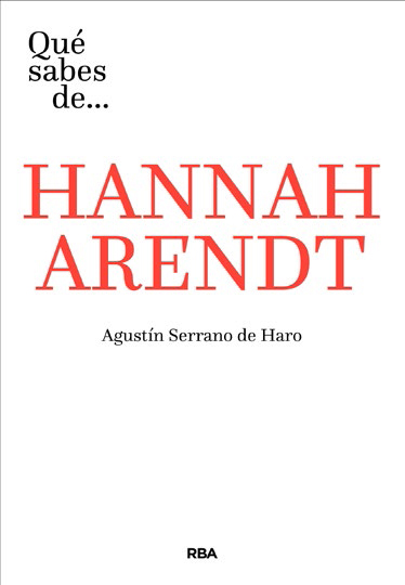 QUE SABES DE HANNAH ARENDT