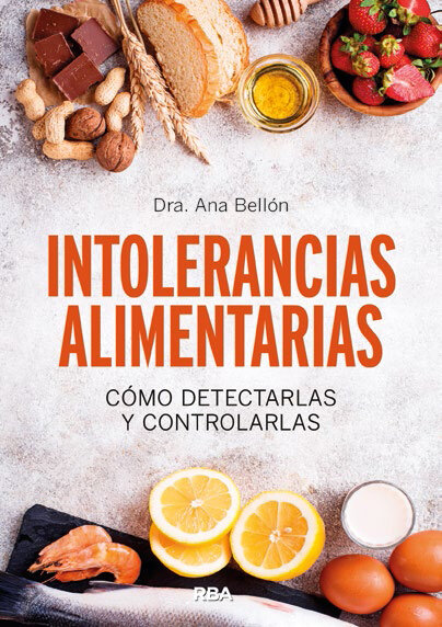 INTOLERANCIAS ALIMENTARIAS. COMO DETECTARLAS Y CONTROLARLAS