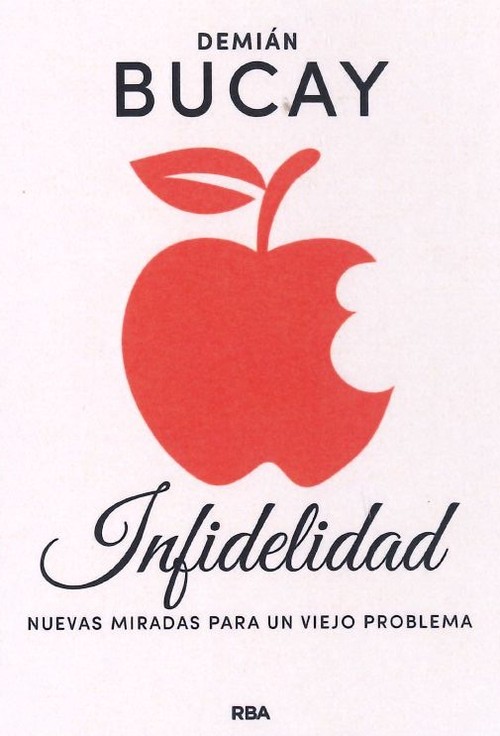 INFIDELIDAD. NUEVAS MIRADAS PARA UN VIEJO PROBLEMA