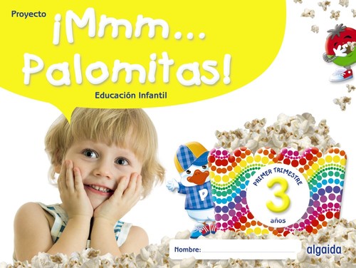 MMM... PALOMITAS! 3 A�OS. PRIMER TRIMESTRE ED.INFANTIL