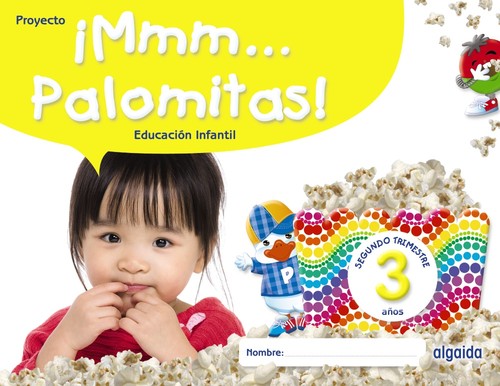 MMM... PALOMITAS! 3 AOS. SEGUNDO TRIMESTRE ED. INFANTIL