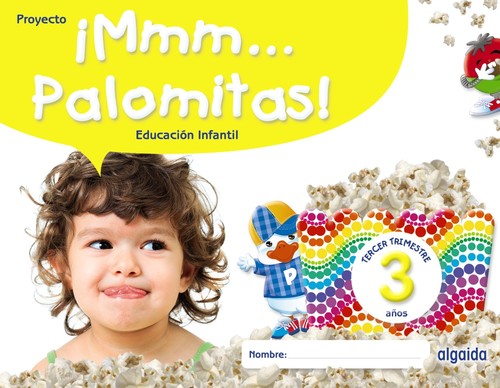 MMM... PALOMITAS! 3 A�OS. TERCER TRIMESTRE ED.INFANTIL