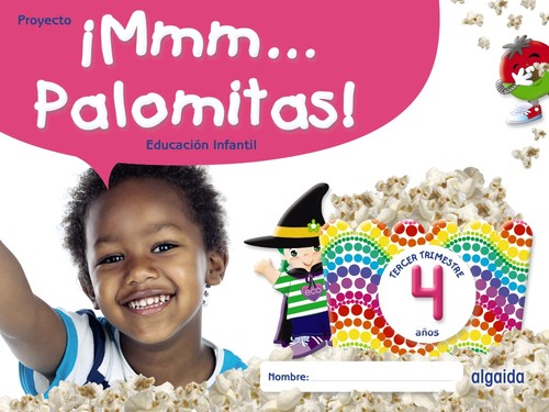 MMM... PALOMITAS! 4 A�OS. TERCER TRIMESTRE ED.INFANTIL