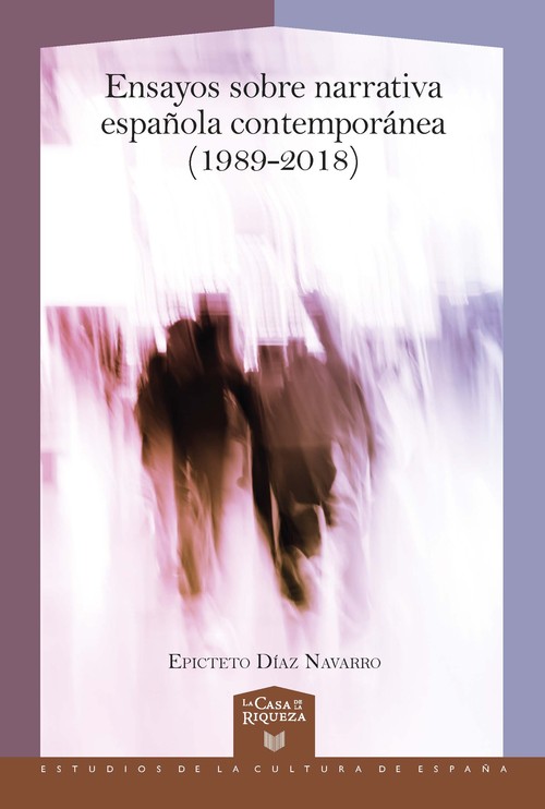 ENSAYOS SOBRE NARRATIVA ESPAOLA CONTEMPORANEA (1989-2018)