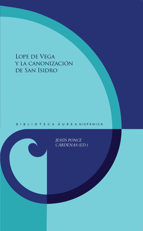 LOPE DE VEGA Y LA CANONIZACION DE SAN ISIDRO