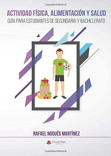 ACTIVIDAD FISICA, ALIMENTACION Y SALUD. GUIA PARA ESTUDIANTE