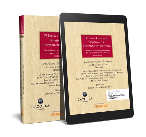 INTERES CASACIONAL OBJETIVO EN SU INTERPRETACION AUTENTICA (