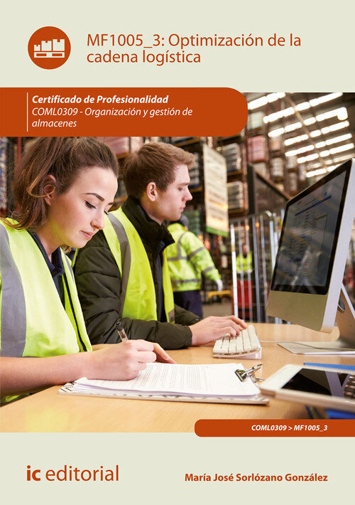 OPTIMIZACION DE LA CADENA LOGISTICA. COML0309