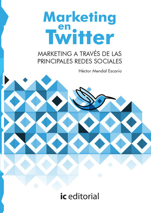 MARKETING EN TWITTER. MARKETING A TRAVES DE LAS PRINCIPALES