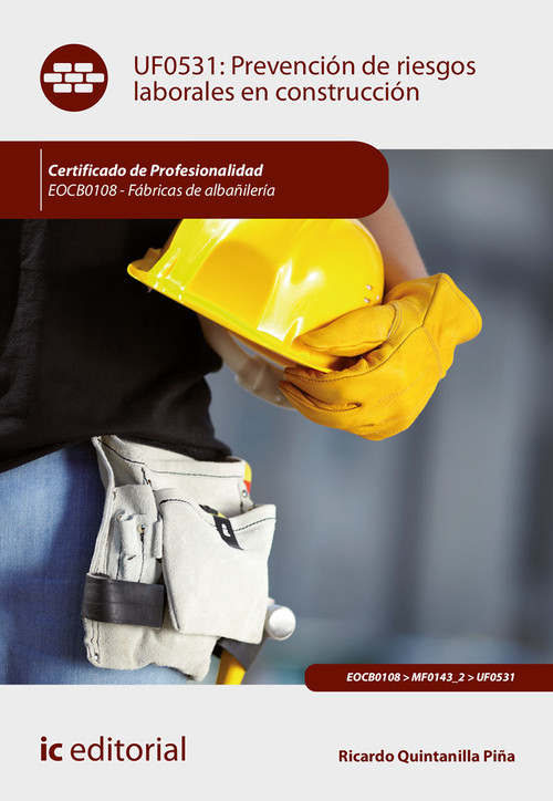 PREVENCION DE RIESGOS LABORALES EN CONSTRUCCION. EOCB0108 -