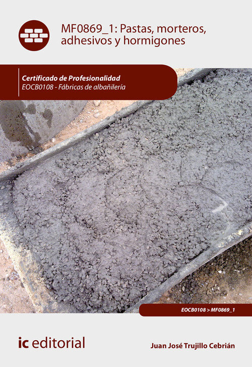 PASTAS, MORTEROS, ADHESIVOS Y HORMIGONES. EOCB0108 - FABRICA