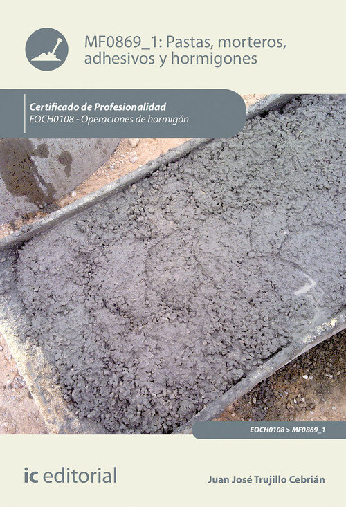 PASTAS, MORTEROS, ADHESIVOS Y HORMIGONES. EOCH0108 - OPERACI
