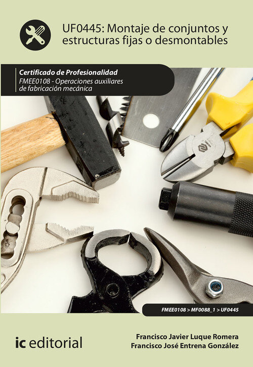 MONTAJE DE CONJUNTOS Y ESTRUCTURAS FIJAS O DESMONTABLES. FME