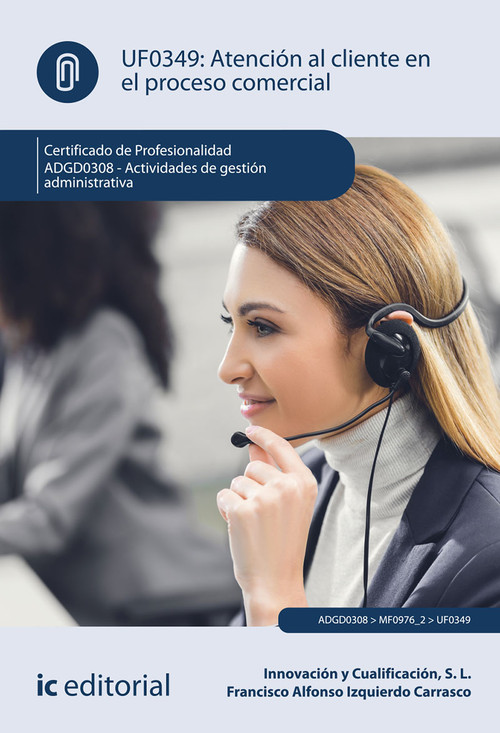 ATENCION AL CLIENTE EN EL PROCESO COMERCIAL. ADGD0308 - ACTI