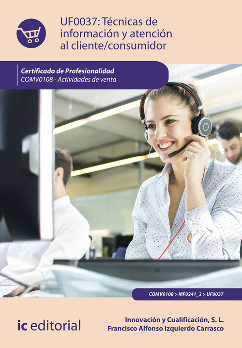TECNICAS DE INFORMACION Y ATENCION AL CLIENTE/CONSUMIDOR. CO