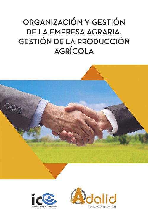 ORGANIZACION Y GESTION DE LA EMPRESA AGRARIA. AGAU0208