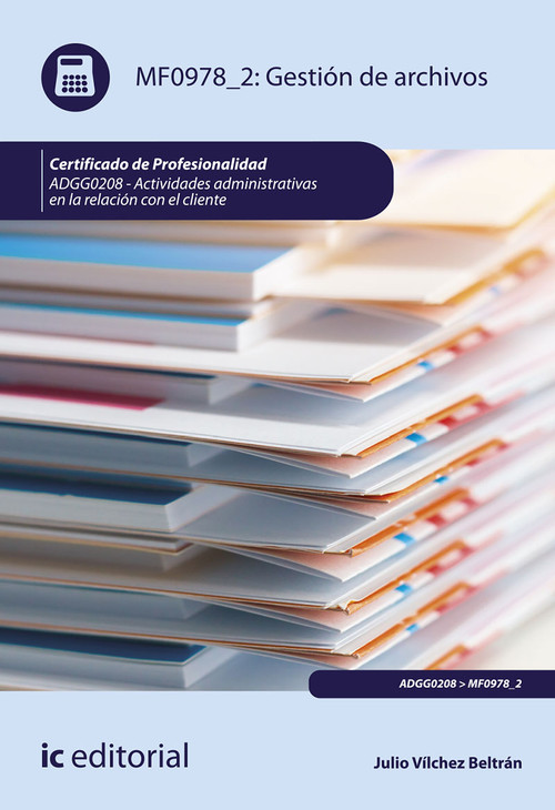 GESTION DE ARCHIVOS. ADGG0208 - ACTIVIDADES ADMINISTRATIVAS