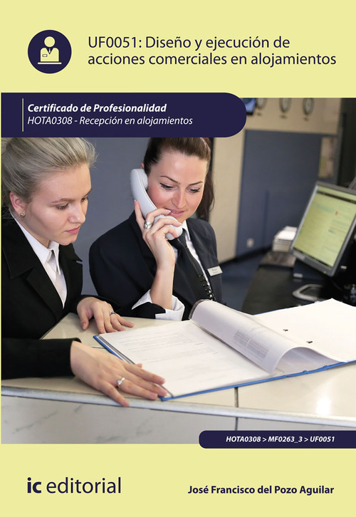 DISE�O Y EJECUCION DE ACCIONES COMERCIALES EN ALOJAMIENTOS.