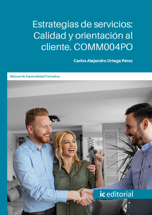 ESTRATEGIAS DE SERVICIOS: CALIDAD Y ORIENTACION AL CLIENTE.