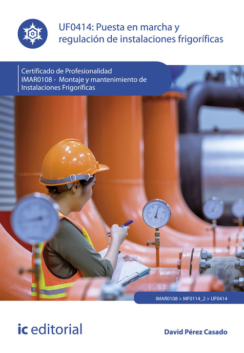 PUESTA EN MARCHA Y REGULACION DE INSTALACIONES FRIGORIFICAS.