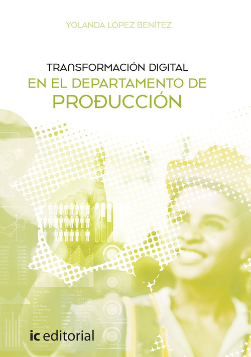 TRANSFORMACION DIGITAL EN EL DEPARTAMENTO DE PRODUCCION