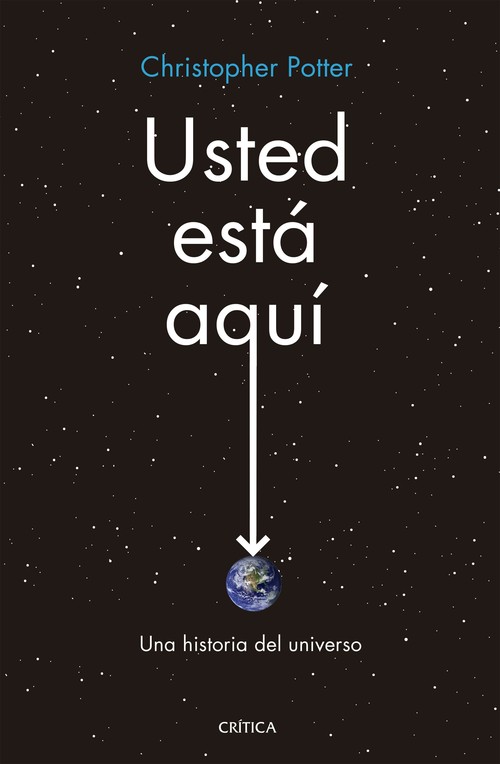 USTED ESTA AQUI. UNA HISTORIA DEL UNIVERSO