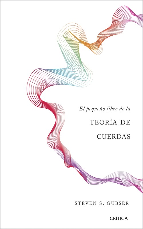 PEQUE�O LIBRO DE LA TEORIA DE CUERDAS, EL