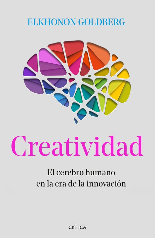 CREATIVIDAD. EL CEREBRO HUMANO EN LA ERA DE LA INNOVACION