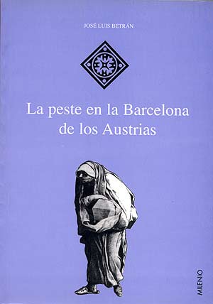 PESTE EN LA BARCELONA DE LOS AUSTRIAS,LA