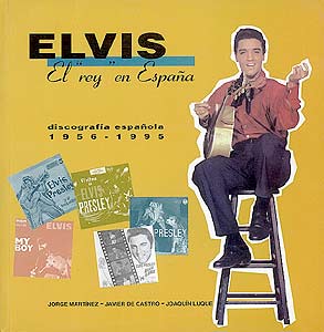 ELVIS, EL REY EN ESPA�A