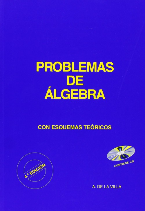 PROBLEMAS DE ALGEBRA CON ESQUEMAS TEORICOS+CD-4 ED.