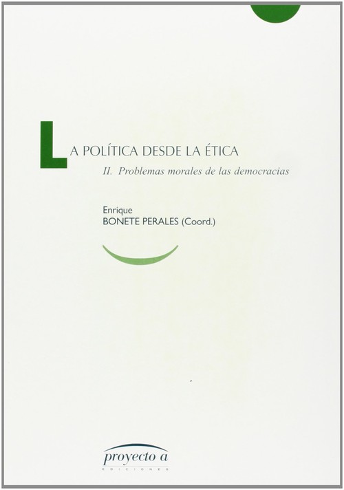 POLITICA DESDE LA ETICA, II