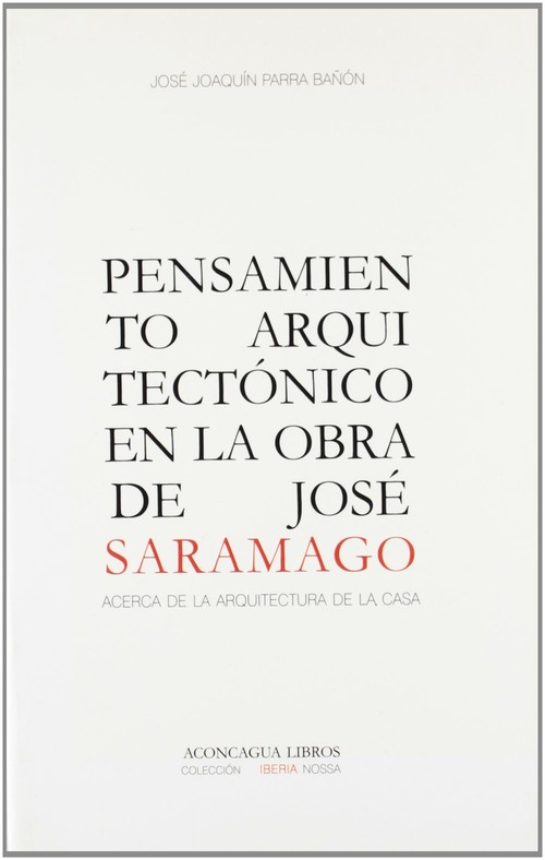 PENSAMIENTO ARQUITECTONICO EN LA OBRA DE JOSE SARAMAGO