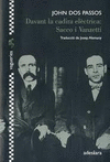 DAVANT LA CADIRA ELECTRICA SACCO I VANZETTI