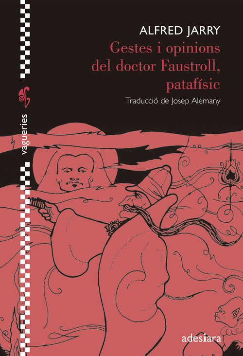 GESTAS Y OPINIONES DEL DOCTOR FAUSTROLL PATAFISICO