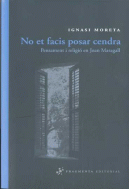 NO ET FACIS POSAR CENDRA