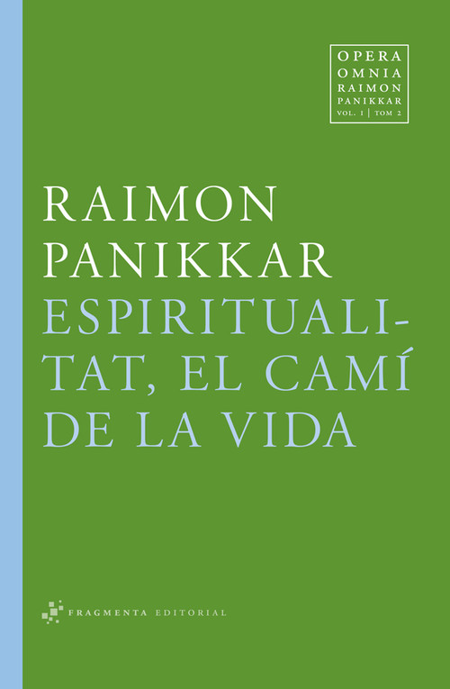 ESPIRITUALITAT, EL CAMI DE LA VIDA