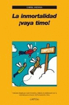 INMORTALIDAD,LA - VAYA TIMO!