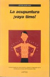 ACUPUNTURA, LA �VAYA TIMO!