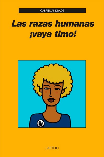 RAZAS HUMANAS �VAYA TIMO!,LAS