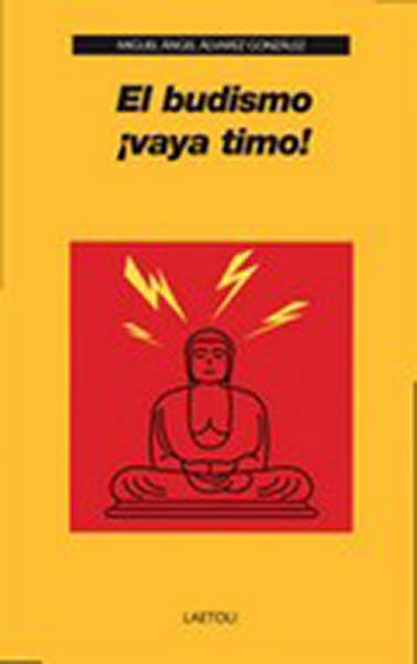 BUDISMO �VAYA TIMO!