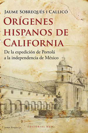 ORIGENES HISPANICOS DE CALIFORNIA