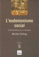 L'EUDEMONISME SOCIAL (CONTRAHISTORIA DE LA FILOSOFIA, 5)